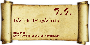 Türk Ifigénia névjegykártya
